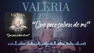 VALERIA LYNCH - Que poco saben de mí audio oficial