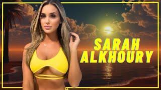 Sarah Alkhoury - American Model & Social Media influencer