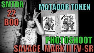 SAVAGE  MARK II FV-SR GATOR  22Boo PHOTOSHOOTS  $MTDR Matador Token Targets  BULLSEYE #SHORTS