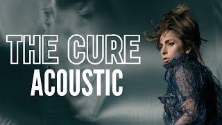 Lady Gaga - The Cure Piano Acoustic