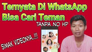 TRIK WHATSAPP - CARI TEMAN DI WHATSAPP TANPA NOMOR HP