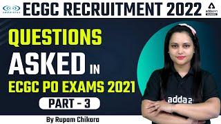 ECGC PO 2022 Notification  QUESTION ASKED IN ECGC PO EXAM 2021  Part - 3  Rupam Chikara