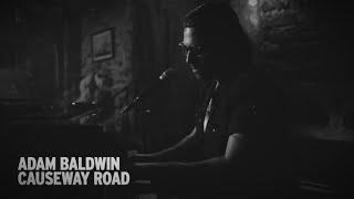 Adam Baldwin - Causeway Road Press Gang Session