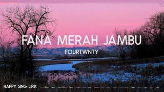 Fourtwnty - Fana Merah Jambu Lirik