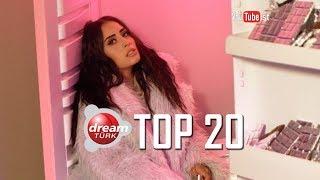 DREAM TÜRK TOP 20 LİSTESİ  25 Ocak 2019