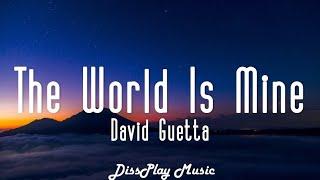 David Guetta - The World is Mine lyrics