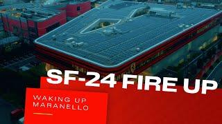 Waking up Maranello  SF-24 Fire Up