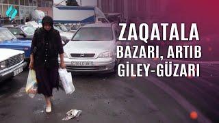 Zaqatala bazarı artıb giley-güzarı  Kanal S Xəbər