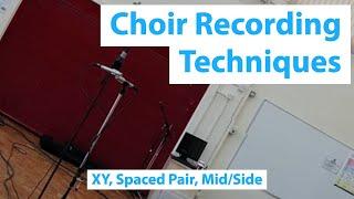 WMT Choir Recording - Techniques and Shootout XY Spaced Pair Mid Side