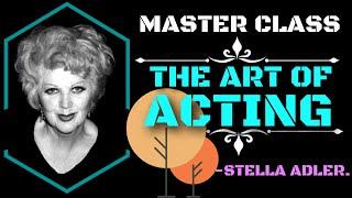 Master Class The Art Of Acting By Stella Adler. Awake and Dreams From American Masters.