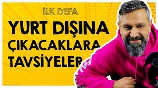 İLK KEZ YURTDIŞI  Yurt Dışına Çıkacaklara Tavsiyeler