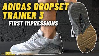 ADIDAS DROPSET TRAINER 3  First Impressions & Workouts