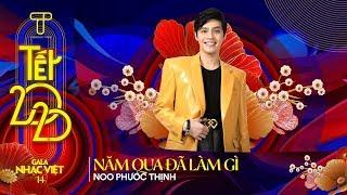 Năm Qua Đã Làm Gì - Noo Phước Thịnh  Gala Nhạc Việt 14