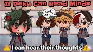 MHA  If Deku Can Read Minds  Gacha Club