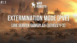 PvE Extermination Mode Levels 1-3  War Robots