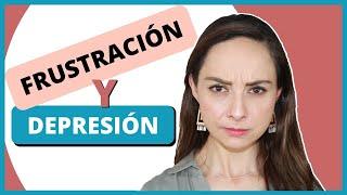  Baja tolerancia a la FRUSTRACIÓN Y su relación con la DEPRESIÓN 