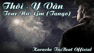 Karaoke Thôi Tango Tone Nữ  TAS BEAT