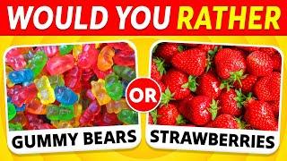 Would You Rather? JUNK FOOD vs HEALTHY FOOD 
