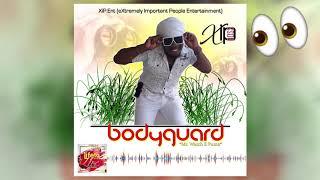 XiP Boss - Bodyguard Mr Watch E Pumz Official Audio