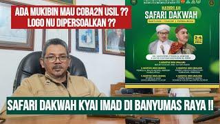 MUKIBIN HABIB MAU CARI GARA2 DI BANYUMAS ??  SAFARI DAKWAH KYAI IMADUDDIN  LO JUAL GUE BORONG 