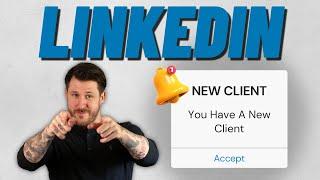 How To Get More Clients On LinkedIn {GUARANTEED}