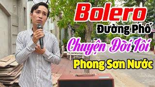 Giọng Ca Đường Phố Của Em Trai Thợ Sơn Không Có Đối Thủ l Chuyện Đời Tôi  PHONG SƠN NƯỚC