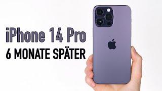 iPhone 14 Pro Max nach 6 Monaten - Langzeit-Review  Wie gut ist es wirklich?