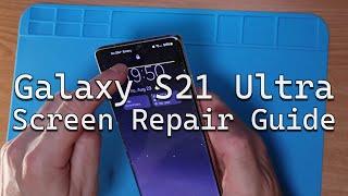 #SamsungGalaxy S21 Ultra 5G Screen Replacement Guide DIY