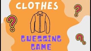 Clothes  Guessing GAME  Vocabulary for kids
