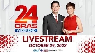 24 Oras Weekend Livestream October 29  2022 - Replay