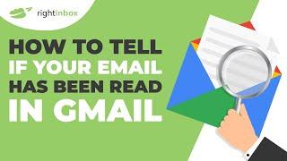 How to Tell If Your Email Has Been Read in Gmail 2 Methods