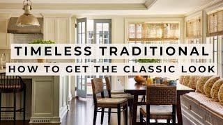 TRADITIONAL Interior Design Style  Tips for a TIMELESS Look