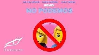 Ele A El Dominio Eladio Carrion & Myke Towers - No Podemos Remix Cover Video