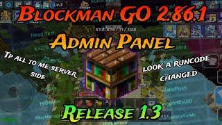 New Blockman GO 2.86.1 Admin Panel  Tp all to me server side