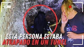 ESTA PERSONA ESTABA ATRAPADA EN UN TÚNEL