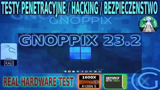 Bezmięsny test Gnoppix Linux 23.2 czyli Testy penetracyjne hakowanie sieci i testy bezpieczeństwa