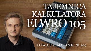 Tajemnica kalkulatora Elwro 105 TOWARY MODNE 209