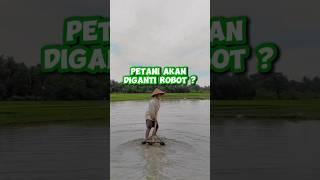 Kalian Setuju Jika Pertanian Masa Depan di Ganti Robot ?