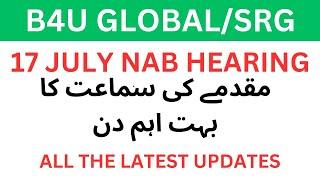 B4U Global  SRG  Saif ur rehman NAB case trial 17 july