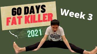 Week 3 - 60 Days Fat Killer 2021 ออกกำลังกาย ลดน้ำหนัก
