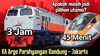 KERETA API ARGO PARAHYANGAN BANDUNG JAKARTA - MAKIN SEPI ATAU TETAP RAMAI??