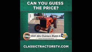 Guess The Price? 1937 Allis Chalmers Model A