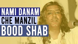 ️Nami Danam Che Manzil Bood  Farsi Naat Qawwali  Ghulam Farid Sabri Lyrics & Translation