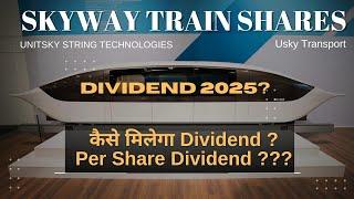 Skyway Dividend कब और कितना मिलेगा  usky transport  Unitsky string technologies  The Networker