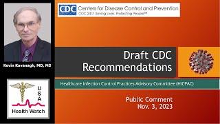 Public Comment Regarding CDC HICPAC Infection Control Recommendations - Dr. Kevin Kavanagh