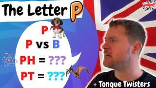 English Pronunciation    The Letter P  Glottal P and PH Sounds