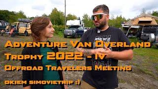 Zlot Adventure Van Conversions  Overland Trophy 2022  Offroad Travellers Meeting