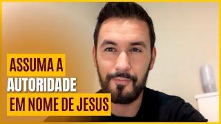 COMO ASSUMIR A AUTORIDADE QUE DEUS NOS DÁ EM NOME DE JESUS - TONY ALLYSSON