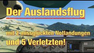 Der Auslandsflug mit zwei missglückten Notlandungen und fünf Verletzten