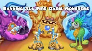Ranking All Fire Oasis Monsters Remastered My Singing Monsters